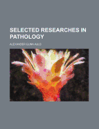 Selected Researches in Pathology