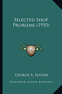 Selected Shop Problems (1910)