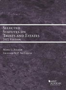 Selected Statutes on Trusts and Estates, 2022