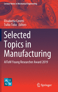 Selected Topics in Manufacturing: Aitem Young Researcher Award 2019