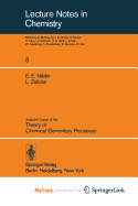 Selected topics of the theory of chemical elementary processes