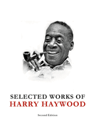 Selected Works of Harry Haywood