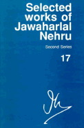 Selected Works of Jawaharlal Nehru, Second Series - Nehru, Jawaharlal, and Gopal, S (Editor)
