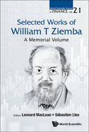 Selected Works of William T Ziemba: A Memorial Volume