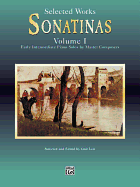 Selected Works Sonatinas: Easy Intermediate Piano Solos by Master Composers: Volume 1