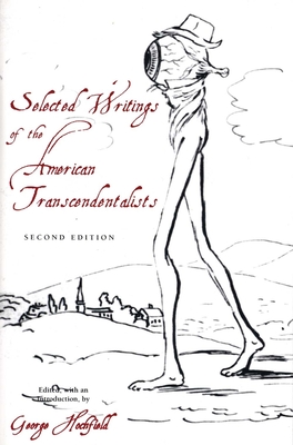 Selected Writings of the American Transcendentalists - Hochfield, George (Editor)