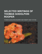 Selected Writings of Thomas Godolphin Rooper - Rooper, Thomas Godolphin