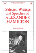 Selected Writings & Speeches of Alexander Hamilton