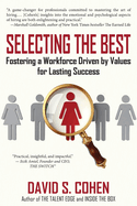 Selecting the Best: Fostering a Workforce Driven by Values for Lasting Success