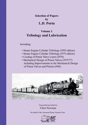 Selection of Papers by L.D. Porta: Volume 1 Tribology and Lubrication - Porta, Livio Dante, and Newman, Chris (Editor)