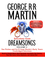 Selections from Dreamsongs, Volume 1: Fan Fiction and Sci-Fi from Martin's Early Years