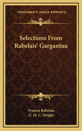 Selections from Rabelais' Gargantua