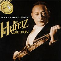 Selections from The Heifetz Collection - Arnold Belnick (violin); Arpad Sandor (piano); Brooks Smith (piano); Emanuel Bay (piano); Gabor Rejto (cello);...