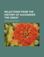 Selections from the History of Alexander the Great