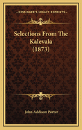 Selections from the Kalevala (1873)