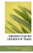 Selections from the Literature of Theism