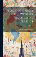 Selections from the World's Devotional Classics; Volume III