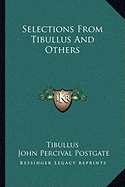 Selections from Tibullus and Others