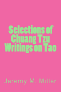 Selections of Chuang Tzu Writings on Tao