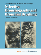 Selective Bronchography and Bronchial Brushing