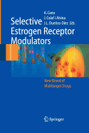 Selective Estrogen Receptor Modulators: A New Brand of Multitarget Drugs