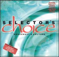 Selector's Choice: Dancehall & Culture - Various Artists