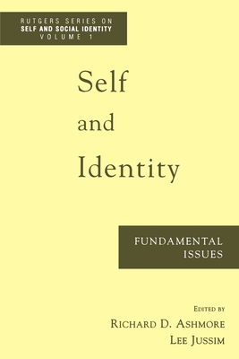 Self and Identity - Ashmore, Richard D (Editor), and Jussim, Lee (Editor)