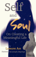 Self and Soul: On Creating a Meaningful Life