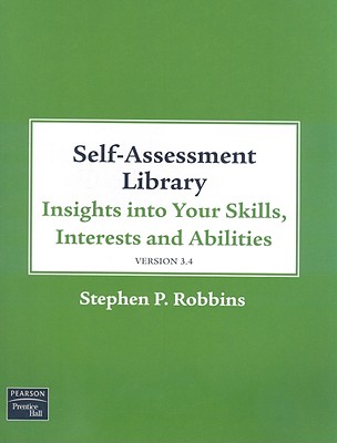Self Assessment Library 3.4: Insights Into Your Skills, Interests and Abilities - Robbins, Stephen P