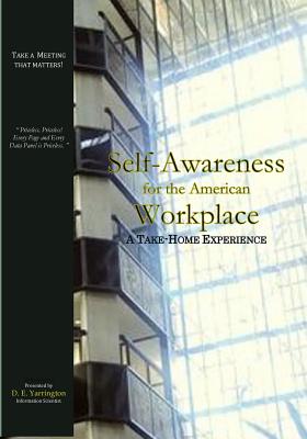 Self-Awareness for the American Workplace: A Take-Home Experience - Yarrington, Dalva Evette