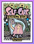 Self-Care Coloring Book for Teens and Adults: Perfect coloringbook for Mindfulness, Rest and Relaxation