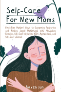 Self-Care For New Moms