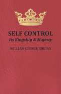 Self Control;Its Kingship and Majesty