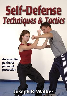 Self-Defense Techniques & Tactics - Walker, Joseph