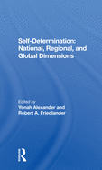 Self-Determination: National, Regional, and Global Dimensions
