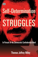 Self-Determination Struggles: In Pursuit of the Democratic Confederalist Ideal