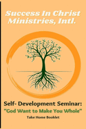 Self-Development: God Wants to Make You Whole