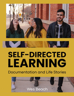 Self-Directed Learning: Documentation and Life Stories