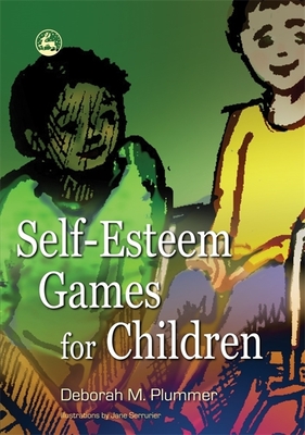 Self-Esteem Games for Children - Plummer, Deborah M (Editor)