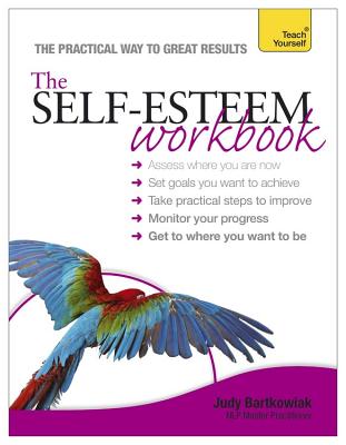 Self-Esteem Workbook: Teach Yourself - Bartkowiak, Judy