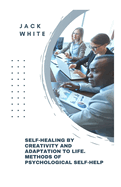 Self-Healing By Creativity And Adapta-tion To Life. Methods Of Psychological Self-Help