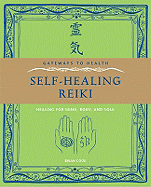 Self-Healing Reiki: Healing for Mind, Body, and Soul