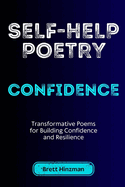 Self-Help Poetry 2: Confidence