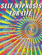 Self-hypnosis For Life: Mind, Body and Spiritual Excellence - O'Keefe, Tracy