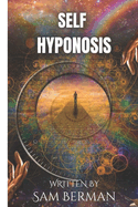 self-hypnosis: What is the importance of self-hypnosis