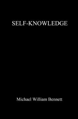 Self-Knowledge - Bennett, Michael William