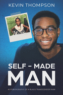 Self-Made Man: Autobiography of a Black Transgender Man