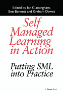 Self Managed Learning in Action: Putting SML into Practice