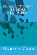 Self-Mentoring El Lider Invisible (Spanish)