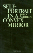 Self-portrait in a Convex Mirror - Ashbery, John